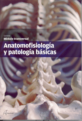 ANATOMOFISIOLOG�A Y PATOLOG�A B�SICAS