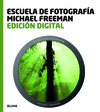 ESCUELA DE FOTOGRAFIA. EDICION DIGITAL