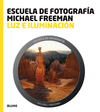 ESCUELA DE FOTOGRAFIA. LUZ E ILUMINACION