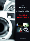 LAS REGLAS DE LA FOTOGRAFA Y CUNDO ROMPERLAS