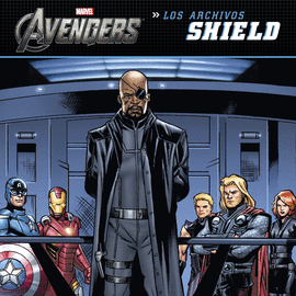 LOS VENGADORES. CUENTO. LOS ARCHIVOS SHIELD