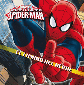 SPIDER-MAN. RECOPILATORIO CUATRO CUENTOS. EL CAMINO DEL HROE