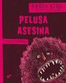 LA PELUSA ASESINA