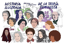 HISTORIA ILUSTRADA DE LA TEORIA FEMINISTA