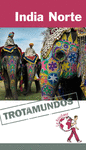 INDIA NORTE 2015 TROTAMUNDOS