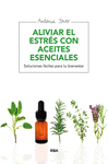 ALIVIAR EL ESTRS CON ACEITES ESENCIALES