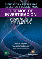 EJERCICIOS Y PROBLEMAS RESUELTOS Y COMENTADOS. DISEOS DE INVESTIGACIN Y ANLIS