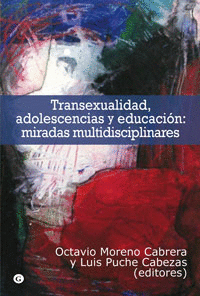 TRANSEXUALIDAD, ADOLESCENCIA Y EDUCACI�N: MIRADAS MULTIDISCIPLINARES