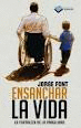 ENSANCHAR LA VIDA