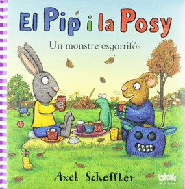 EL PIP I LA POSY. UN MONSTRE ESGARRIFS