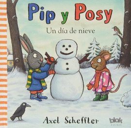 PIP Y POSY. UN DA DE NIEVE