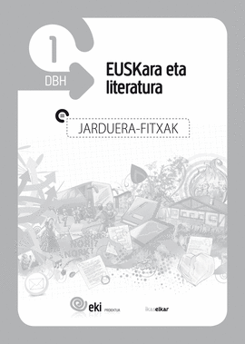 EKI DBH 1. EUSKARA ETA LITERATURA 1. JARDUERA FITXAK