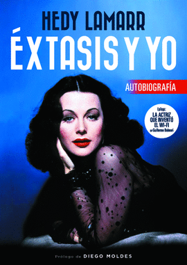 HEDY LAMARR EXTASIS Y YO