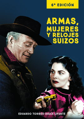 ARMAS, MUJERES Y RELOJES SUIZOS 6 EDICION