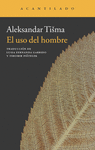 EL USO DEL HOMBRE