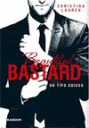 BEAUTIFUL BASTARD (BEAUTIFUL BARSTARD 1)