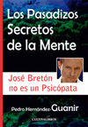 LOS PASADIZOS SECRETOS DE LA MENTE