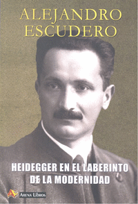 HEIDEGGER EN EL LABERINTO DE LA MODERNIDAD