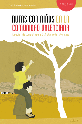 RUTAS CON NIOS EN LA COMUNIDAD VALENCIANA