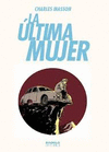 LA �LTIMA MUJER