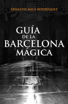 GU�A DE LA BARCELONA M�GICA