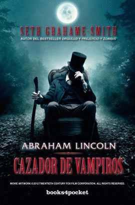 ABRAHAM LINCOLN, CAZADOR DE VAMPIROS (B4P)