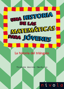 HISTORIA DE LAS MATEMATICAS PARA JOVENES, UNA