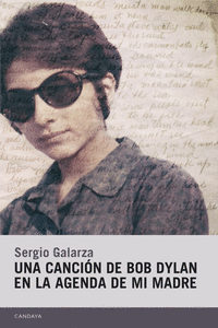 UNA CANCIN DE BOB DYLAN EN LA AGENDA DE MI MADRE