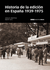 HISTORIA DE LA EDICIN EN ESPAA (1939-1975)