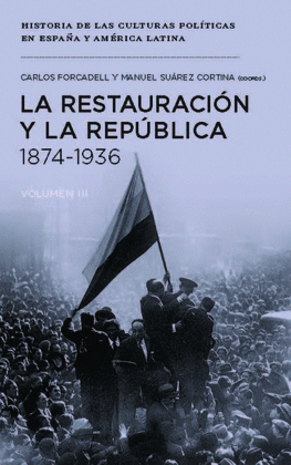 LA RESTAURACIN Y LA REPBLICA 1874-1936