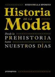 HISTORIA DE LA MODA - DESDE LA PREHISTORIA HASTA NUESTROS DIAS