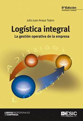 LOGSTICA INTEGRAL. LA GESTIN OPERATIVA DE LA EMPRESA