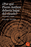 POR QU PIERRE ANTON DEBERIA BAJAR DEL CIRUELO?