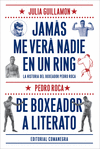 JAMS ME VER NADIE EN UN RING (ESTUCHE)  2 VOL.