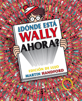 DONDE ESTA WALLY AHORA? ED. LUJO