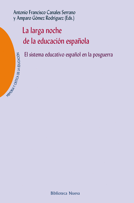 LA LARGA NOCHE DE LA EDUCACIN ESPAOLA