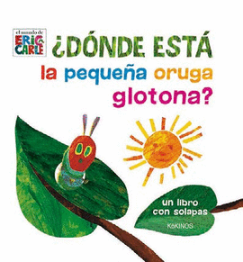 DNDE EST LA PEQUEA ORUGA GLOTONA?