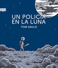 UN POLICIA EN LA LUNA