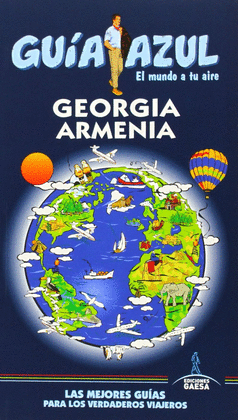 GEORGIA Y ARMENIA -GUIA AZUL