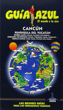 CANCN Y PENNSULA DE YUCATN - GUIA AZUL