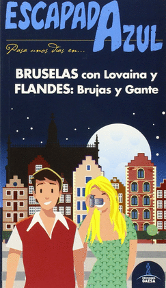 BRUSELAS Y FLANDES ESCAPADA AZUL