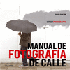 MANUAL DE FOTOGRAFA DE CALLE