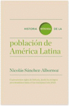 HISTORIA MNIMA DE LA POBLACIN DE AMRICA LATINA