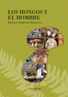 LOS HONGOS Y EL HOMBRE