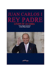 JUAN CARLOS I REY PADRE