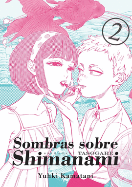 SOMBRAS SOBRE SHIMANAMI, VOL. 2 (2ED)