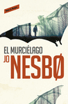 EL MURCILAGO (HARRY HOLE 1)