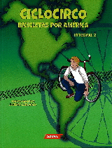 CICLOCIRCO BICICLETAS POR AMERICA (INTEGRAL 2)