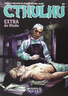 CTHULHU 12. CMICS Y RELATOS DE FICCIN OSCURA (EXTRA DE OTOO)