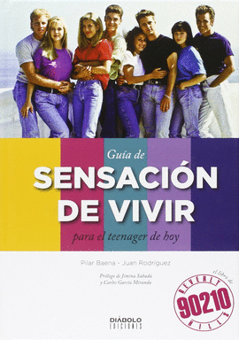 GUIA DE SENSACION DE VIVIR PARA EL TEENAGER DE HOY